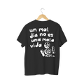 Playera Un Mal Día No es Una Mala Vida - Street Series