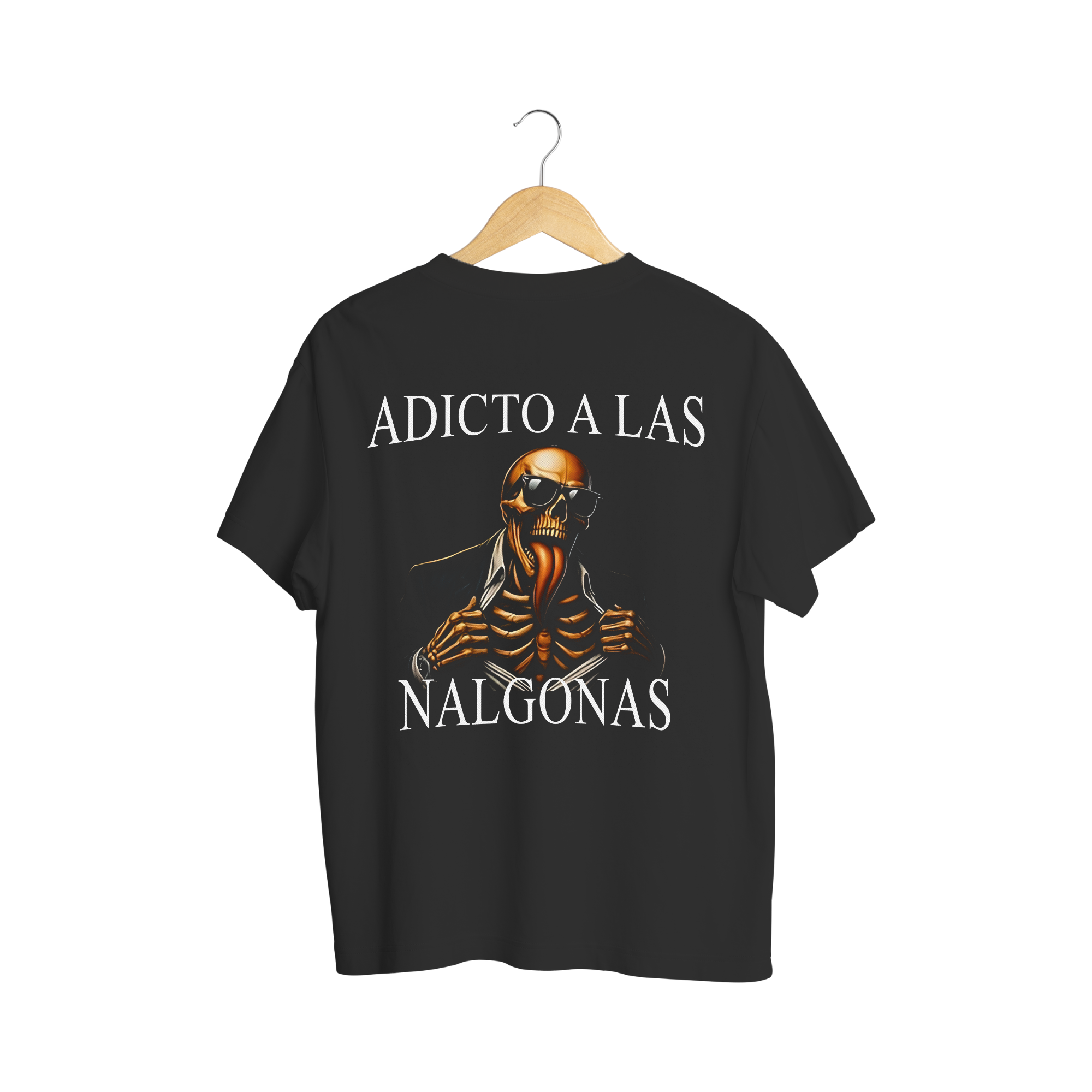 Playera Adicto a las Nalgonas - Calacas Chidas