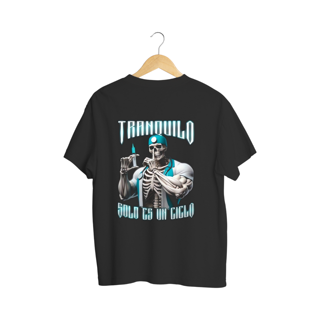 Playera Tranquilo - Calacas Chidas