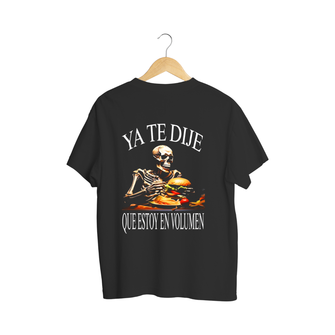 Playera Ya Te Dije - Calacas Chidas